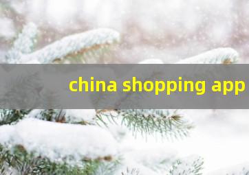 china shopping app